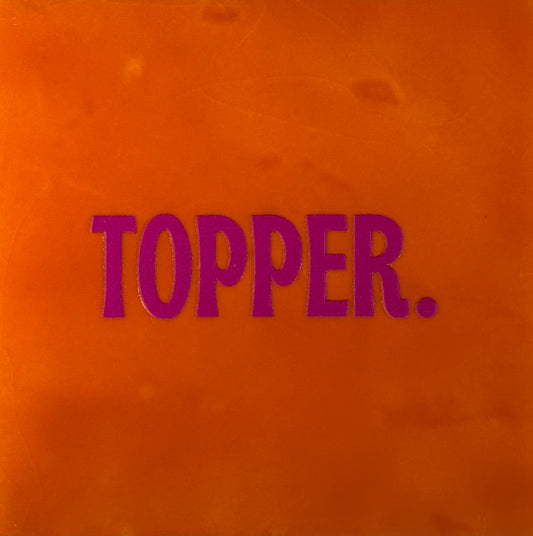 Quote tegeltje 'topper.' nieuw oranje/knalroze
