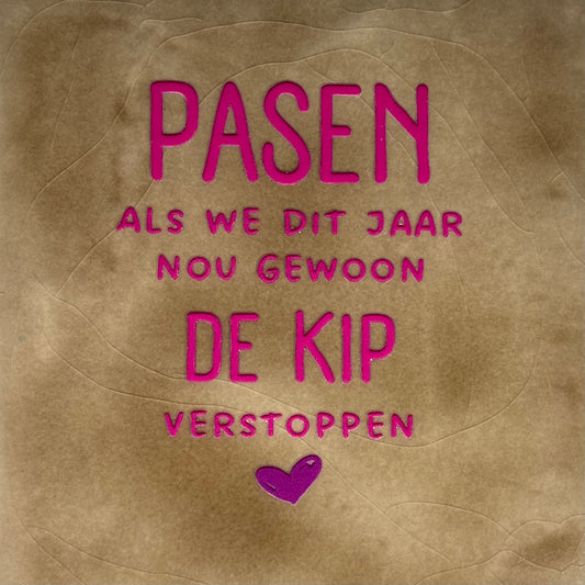 Quote tegeltje 'pasen...als we dit jaar nou gewoon de kip verstoppen' taupe/knalroze(paars)