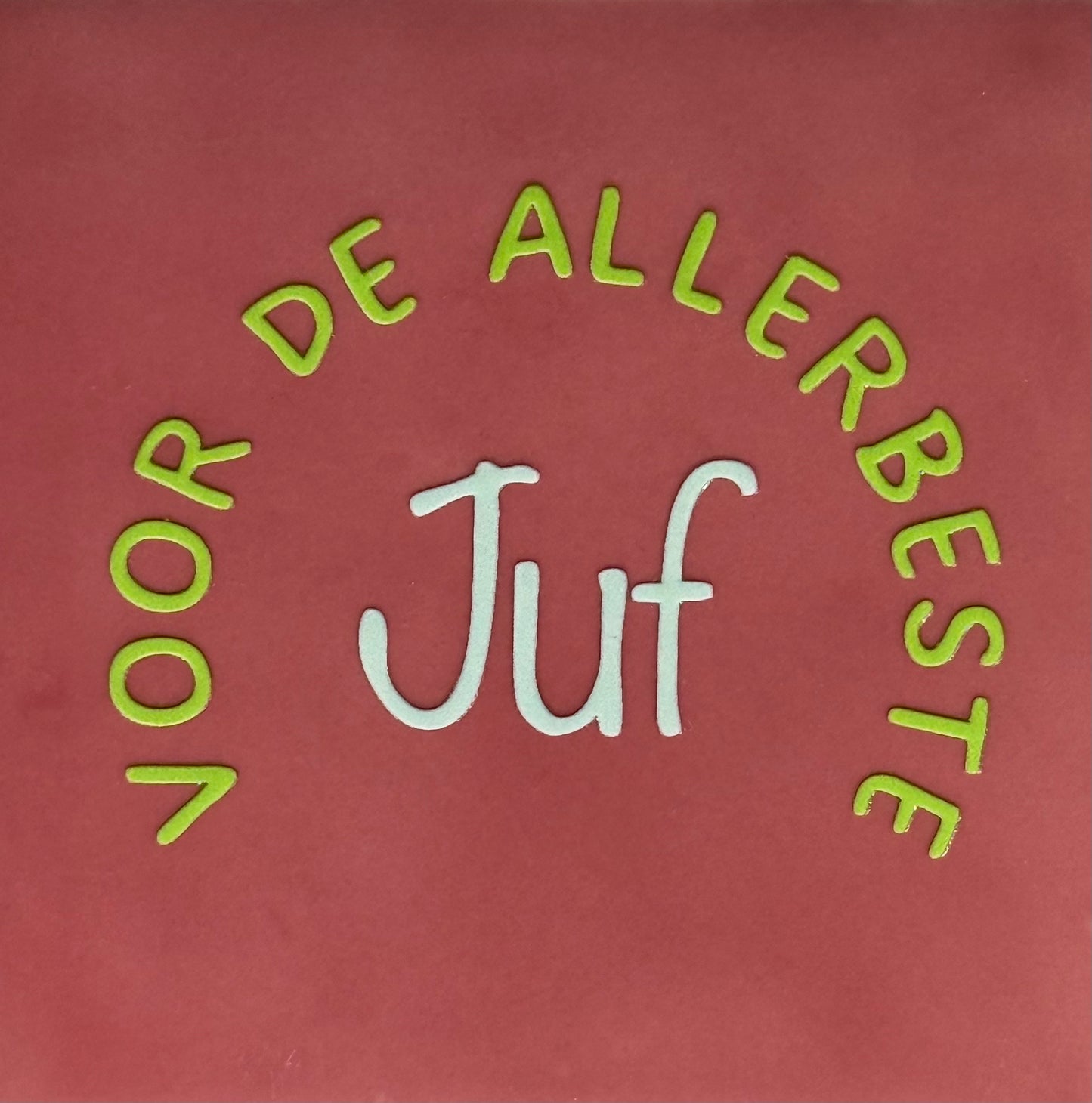Quote tegeltje 'voor de allerbeste juf' roze/lime(lichtgroen)