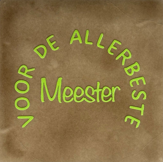 Quote tegeltje 'voor de allerbeste meester' taupe/lime