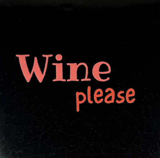 Quote tegeltje 'wine please' goud/oranje combi