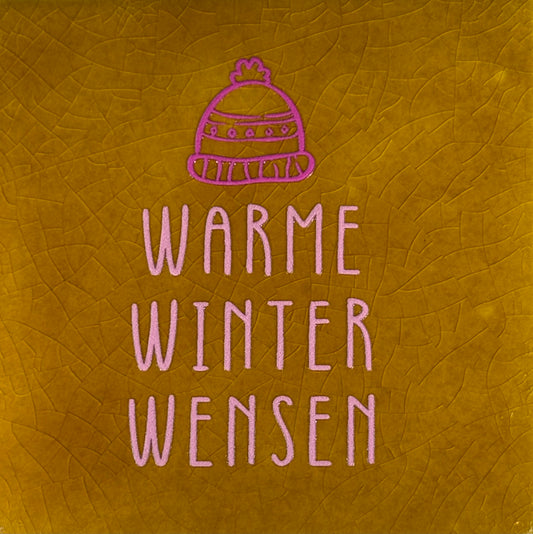 Quote tegeltje 'warme winter wensen' oker/warmroze(knalroze)