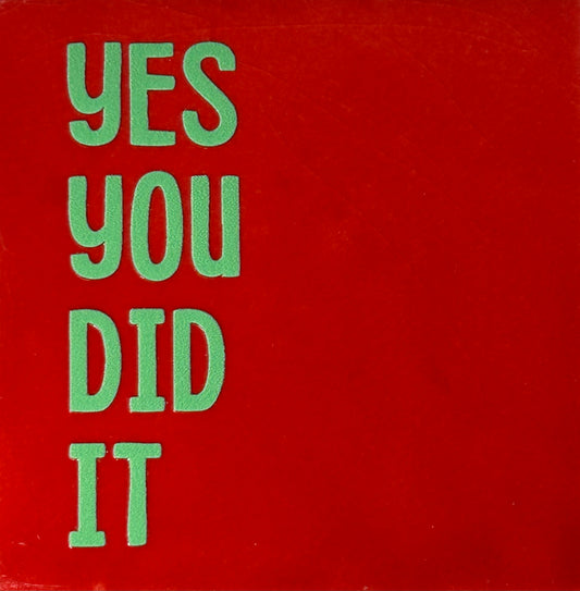 Quote tegeltje 'Yes you did it" rood/mint