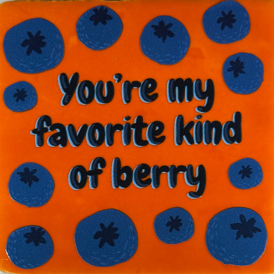 Quote tegeltje 'you're my favorite kind of berry' oranje/multicolor