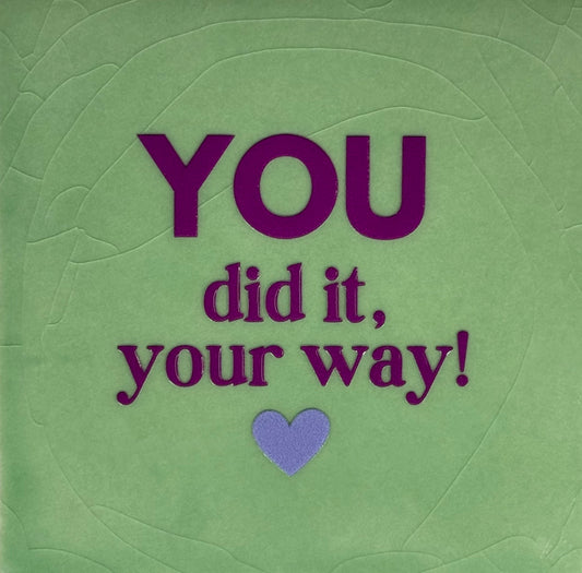 Quote tegeltje 'You did it your way' mint/paars (lila)