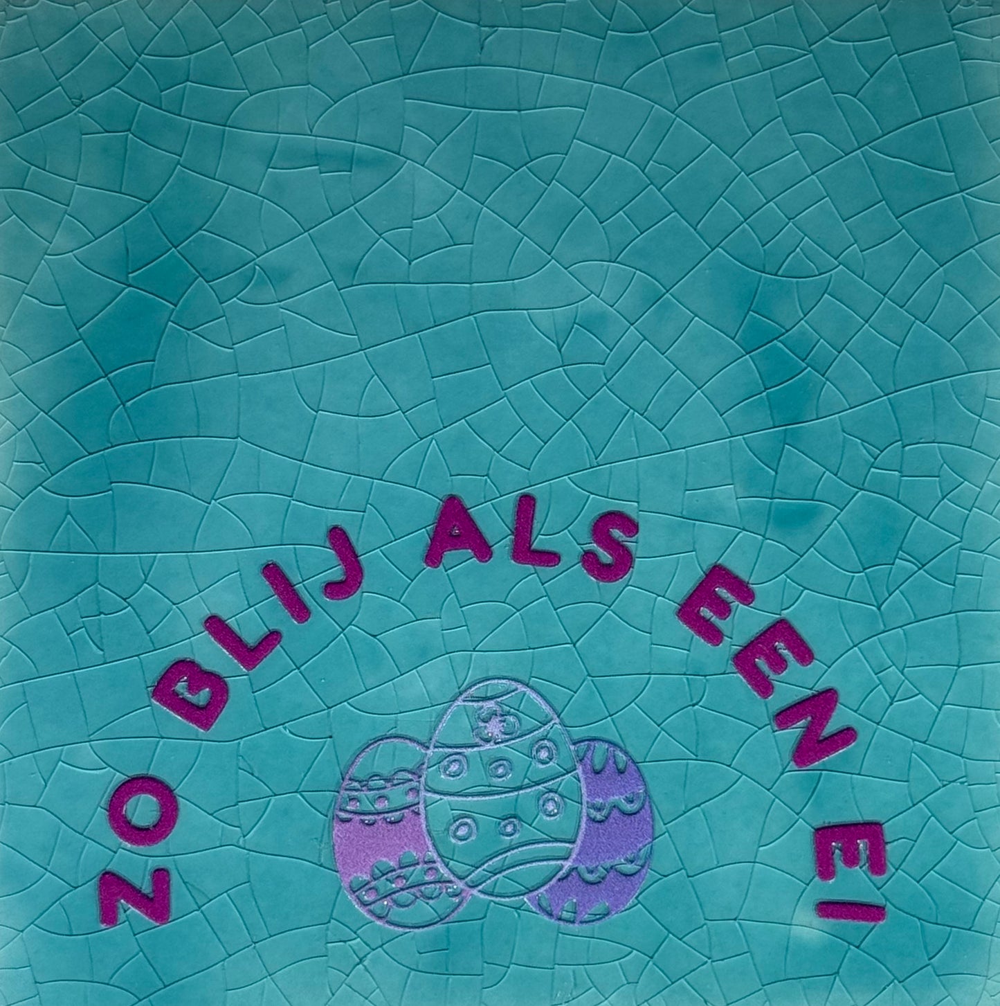 Quote tegeltje 'zo blij als een ei' groen/paars(lila)