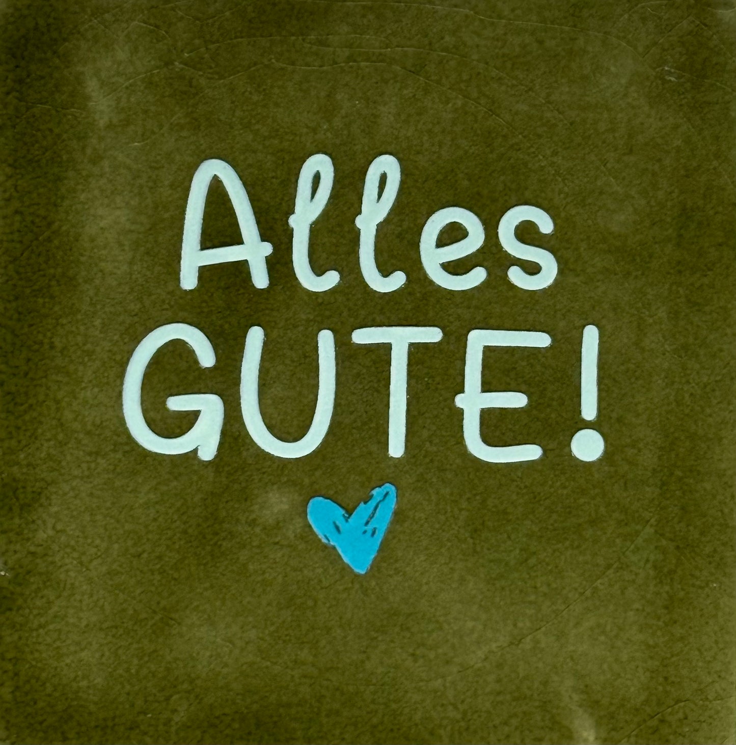 Quote tegeltje 'alles gute' olijf/lichtgroen(turquoise)