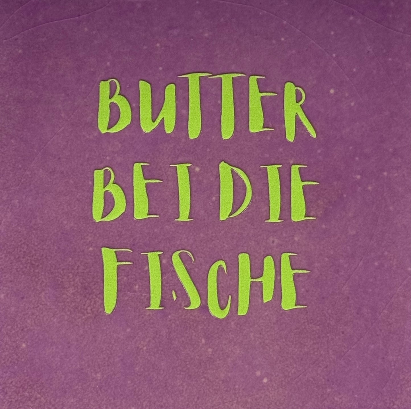 Quote tegeltje 'Butter bei die Fische' lila/lime
