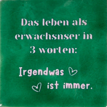 Quote tegeltje 'das leben als erwachsnser…' hardgroen/babyroze