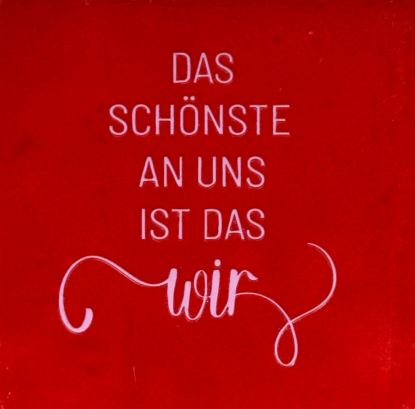 Quote tegeltje 'das schonste an uns…' rood/babyroze