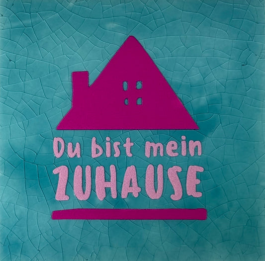 Quote tegeltje 'du bist mein zuhause' groen/knalroze(warmroze)