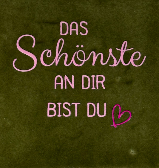 Quote tegeltje 'das schönste an dir bist du' olijf/warmroze(knalroze)