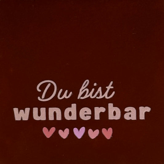 Quote tegeltje 'du bist wunderbar' kastanje/nude roze (combi 6)