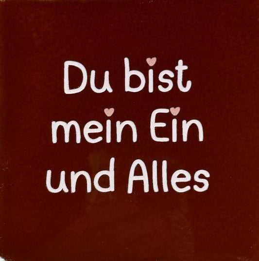 Quote tegeltje 'du bist mein Ein uns Alles' kastanje/zachtroze(nude roze)