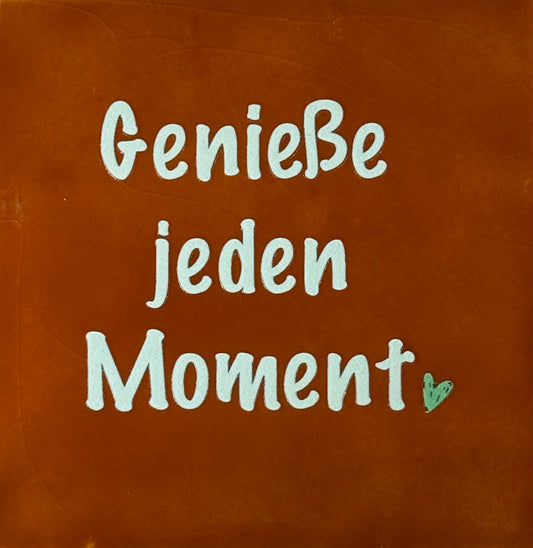 Quote tegeltje 'geniesse jeden moment' terra/lichtgroen(mint)