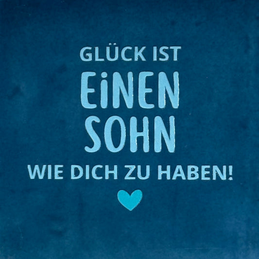 Quote tegeltje 'glück ist einen Sohn wie dich zu haben' donkerblauw/warmblauw(turquoise)