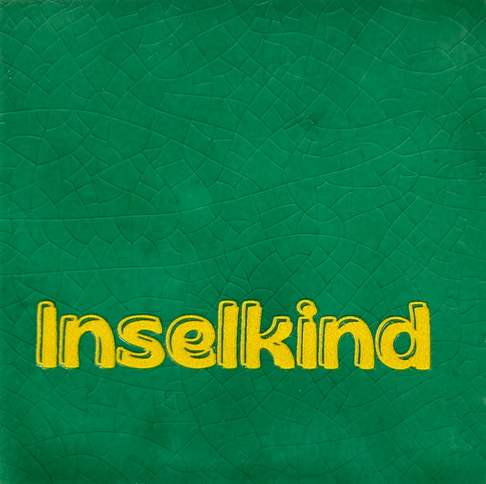 Quote tegeltje 'inselkind' hardgroen/geel