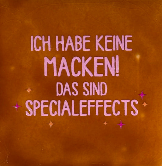 Quote tegeltje 'ich habe keine macken...' terra/warmroze(knalroze-oranje)