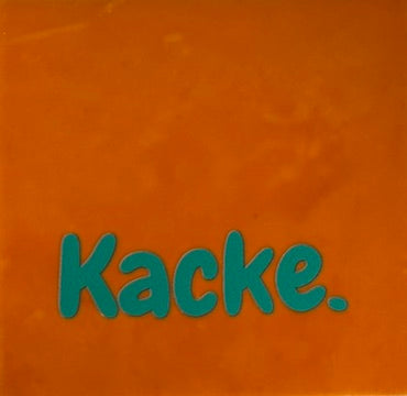 Quote tegeltje 'kacke' oranje/aqua