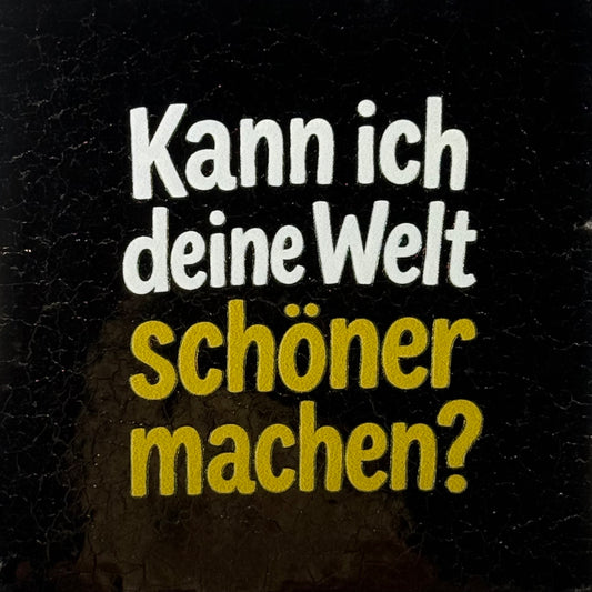 Quote tegeltje 'kann ich deine welt schöner machen' goud/creme(goud)