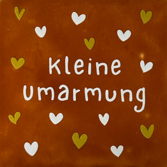 Quote tegeltje 'kleine umarmung' terra/creme(goud)