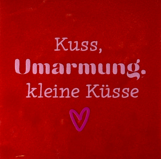 Quote tegeltje 'kuss umarmung kleine küsse' rood/warmroze(knalroze)