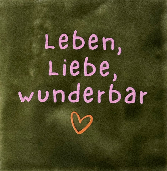 Quote tegeltje 'leben liebe wunderbar' olijf/warmroze(oranje)