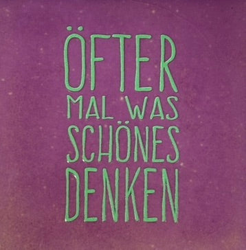 Quote tegeltje 'ofter mal was schones denken' lila/mint