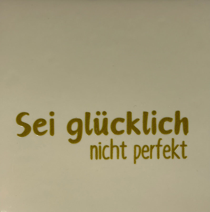 Quote tegeltje 'sei glucklich…' creme/goud