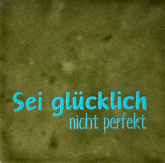 Quote tegeltje 'sei glucklich…' olijf/turquoise