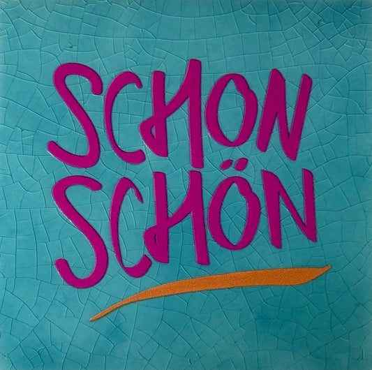 Quote tegeltje 'schon schön' groen/knalroze(oranje)