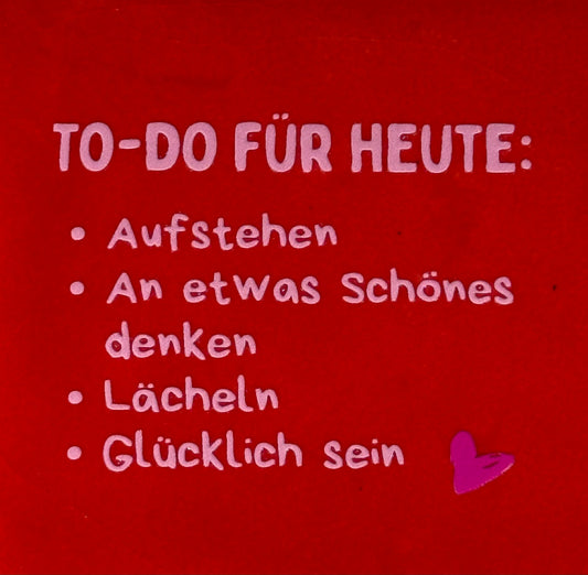 Quote tegeltje 'to do für heute...' rood/warmroze(knalroze)