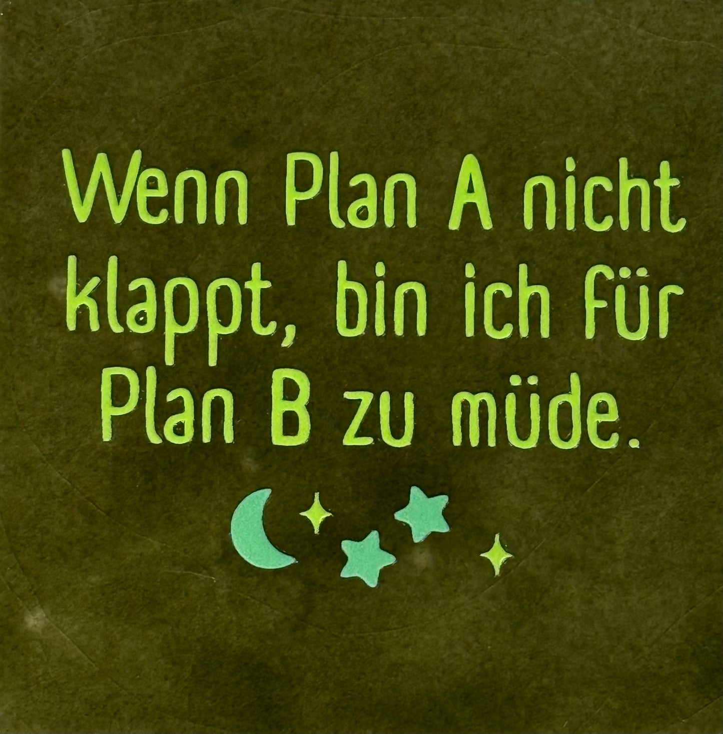 Quote tegeltje 'wenn plan A nicht klappt...' olijf/lime(mint)