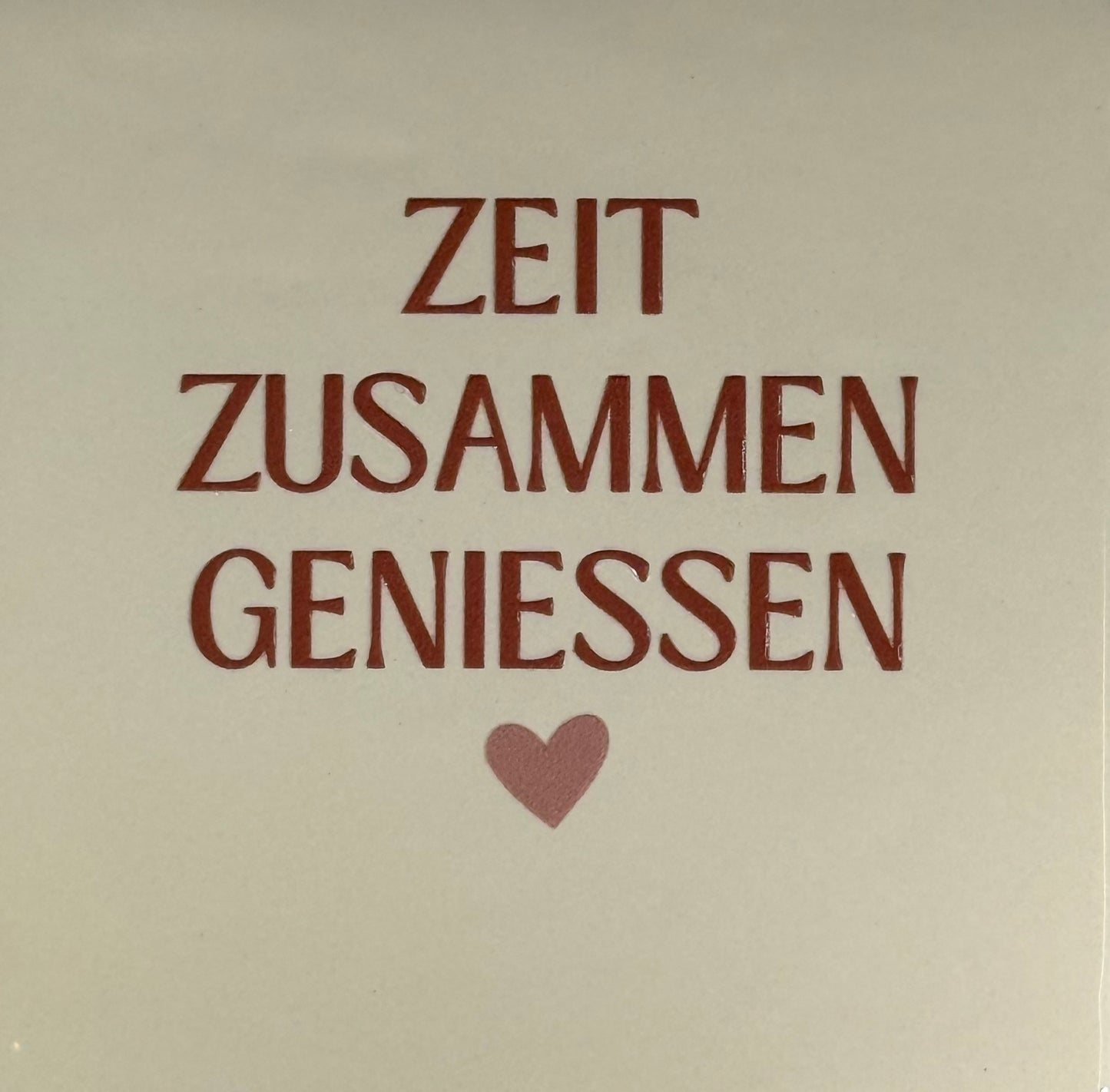 Quote tegeltje 'zeit zusammen geniessen' creme/taupe(nude roze)