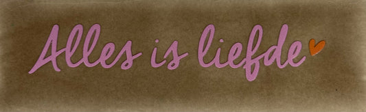 Quote tegeltje DO 'alles is liefde' taupe/warmroze(oranje)