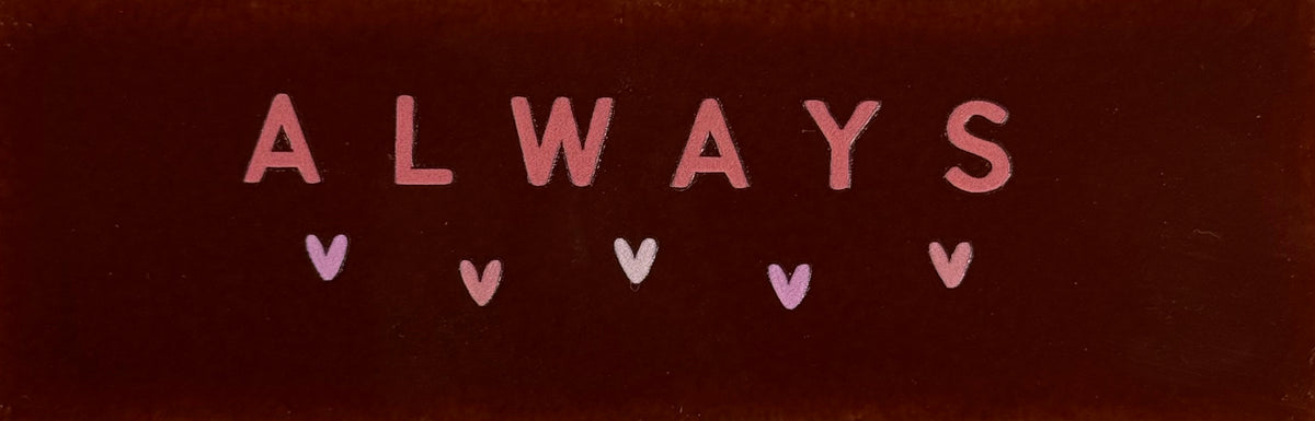 Quote tegeltje DO 'always' kastanje/combi 6