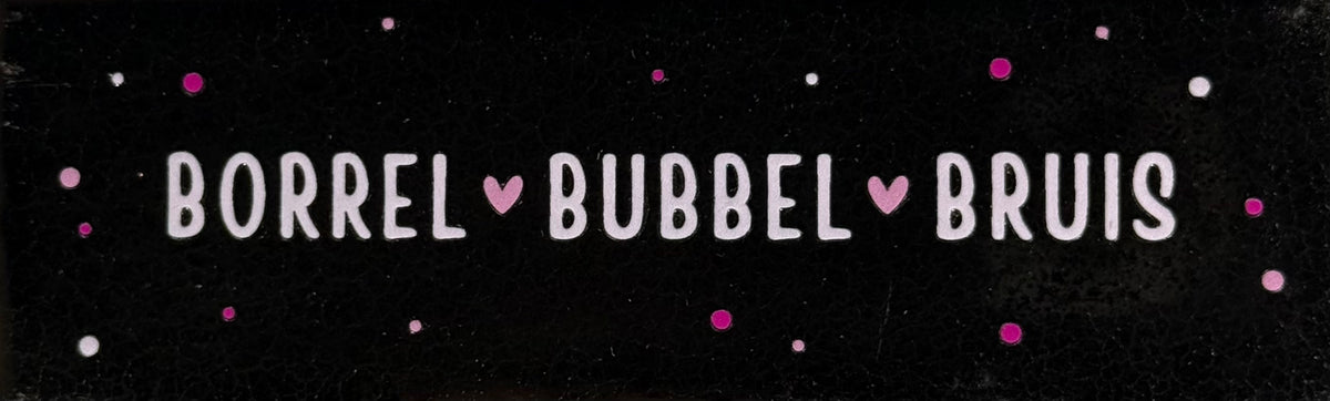 Quote tegeltje DO 'borrel bubbel bruis' goud/combi 4