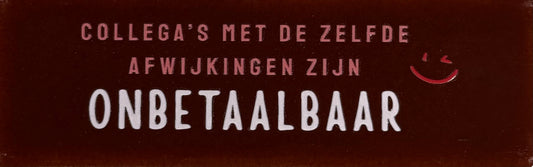 Quote tegeltje DO 'collega's met dezelfde afwijking zijn onbetaalbaar' kastanje/koraal(zachtroze-rood)