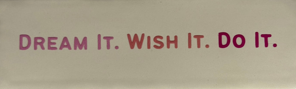 Quote tegeltje DO 'dream it wish it do it' creme/warmroze(zalm-knalroze)