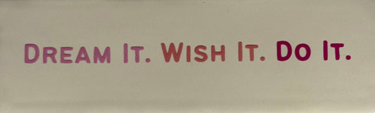 Quote tegeltje DO 'dream it wish it do it' creme/warmroze(zalm-knalroze)