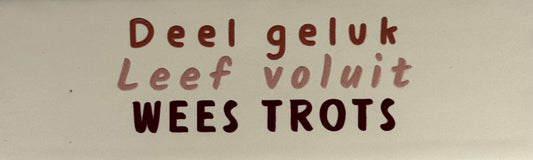 Quote tegeltje DO 'deel geluk leef voluit wees trots' creme/combi 7