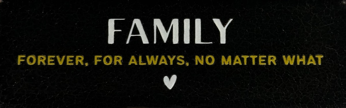 Quote tegeltje DO 'family forever, for always, no matter what' goud/creme(goud)