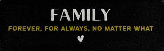 Quote tegeltje DO 'family forever, for always, no matter what' goud/creme(goud)