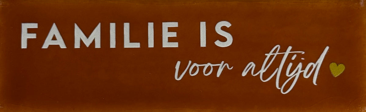 Quote tegeltje DO 'familie is voor altijd' terra/creme(goud)