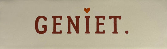 Quote tegeltje DO 'geniet' creme/taupe(oranje)