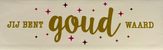 Quote tegeltje DO 'jij bent goud waard' creme/goud(cherry-rood-knalroze)