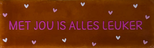 Quote tegeltje DO 'met jou is alles leuker' terra/knalroze(combi 2)
