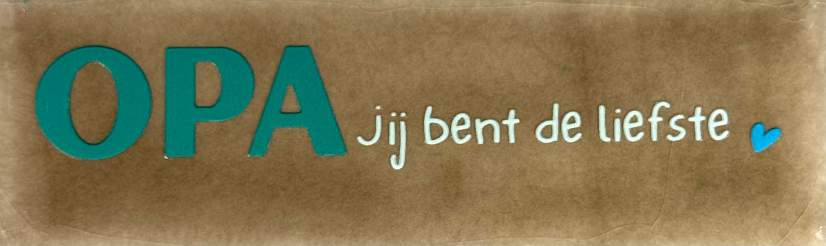 Quote tegeltje DO 'opa jij bent de liefste' taupe/combi 10