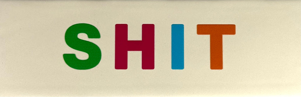 Quote tegeltje DO 'shit' creme/knalgroen(fuchsia-felblauw-oranje)