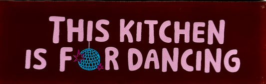 Quote tegeltje DO 'this kitchen is for dancing' kastanje/warmroze(felblauw)
